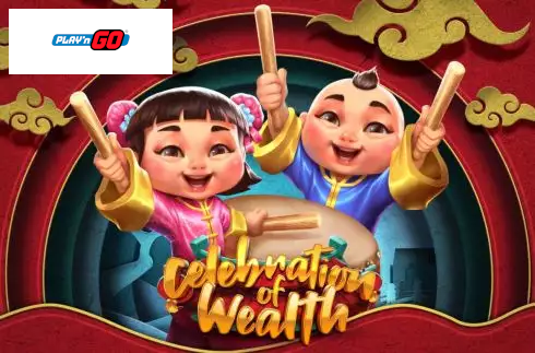 Celebration of Wealth